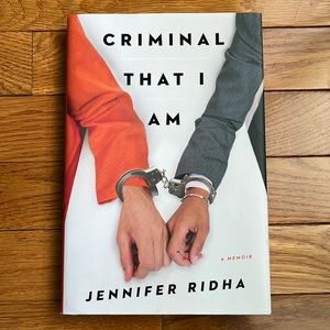 Book: Criminal That I Am - A Memoir by Jennifer Ridha